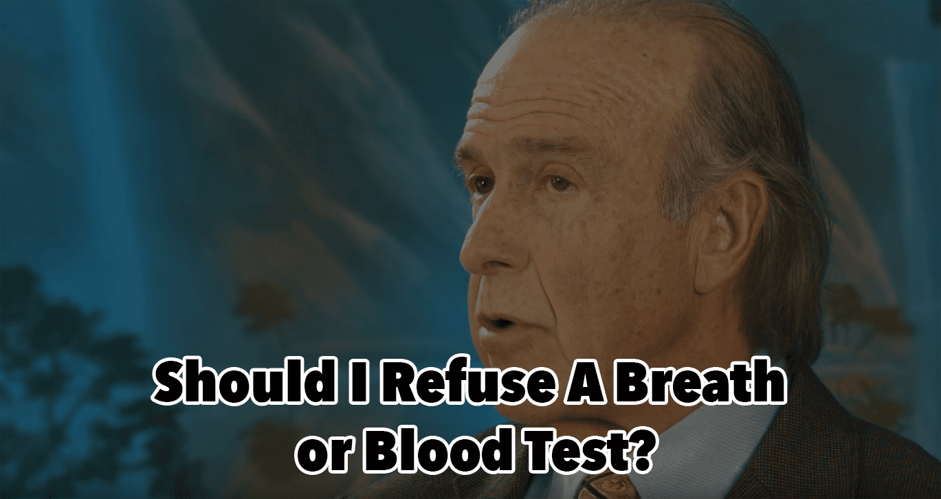 Should I Refuse A Breath or Blood Test?